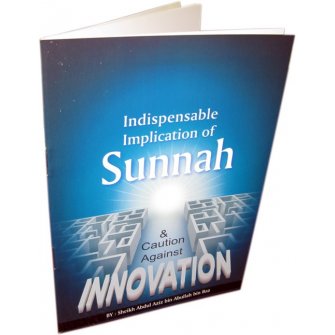 Sunnah & Caution Against Innovation