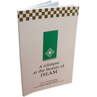 Glimpse at the Beauty of Islam ** ON SALE!