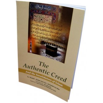 Authentic Creed and Invalidators of Islam