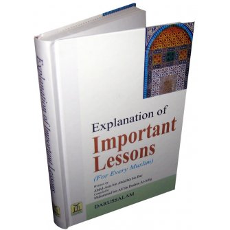 Explanation of Important Lessons (for every Muslim)