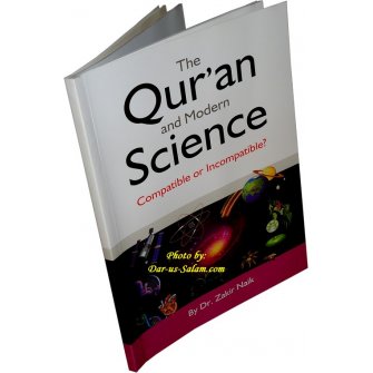 Qur'an & Modern Science - Compatible or Incompatible?