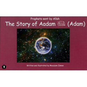 01: Story of Aadam (Adam)