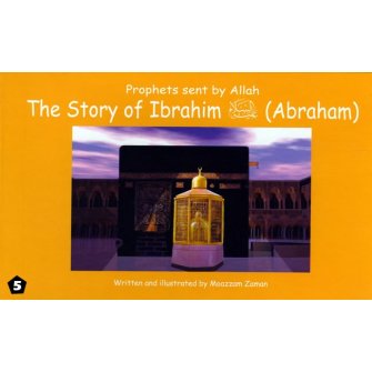 05: Story of Ibrahim (Abraham)