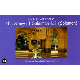 13: Story of Sulaiman (Solomon)