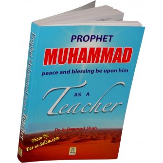 Prophet Muhammad (S) as a Teacher