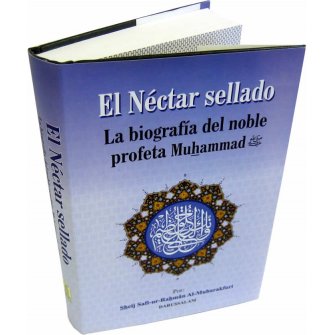 Spanish: El Nectar sellado [Ar-Raheeq Al-Makhtum]