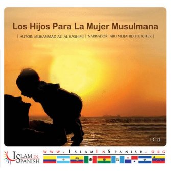 Spanish: Los Hijos Para la Mujer Musulmana (CD)