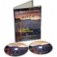 Companions of the Ditch & Lessons from the Life of Musa (2 CDs)