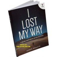 I Lost my Way – Finding Happiness after Despair